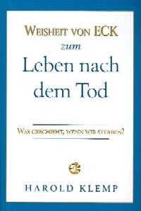 Weisheit von ECK zum Leben nach dem Tod